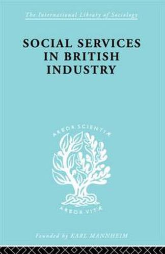 Cover image for Social Services in British Industry