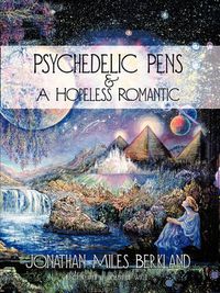 Cover image for Psychedelic Pens & a Hopeless Romantic