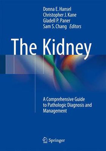 The Kidney: A Comprehensive Guide to Pathologic Diagnosis and Management