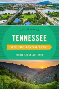 Cover image for Tennessee Off the Beaten Path (R): Discover Your Fun