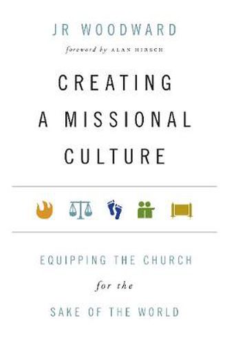 Cover image for Creating a Missional Culture - Equipping the Church for the Sake of the World