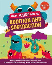 Cover image for Learn Maths with Mo: Addition and Subtraction