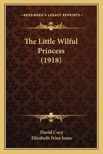 Cover image for The Little Wilful Princess (1918)