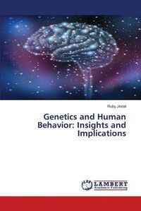 Cover image for Genetics and Human Behavior