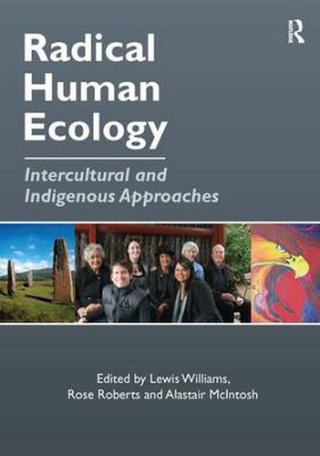 Cover image for Radical Human Ecology: Intercultural and Indigenous Approaches