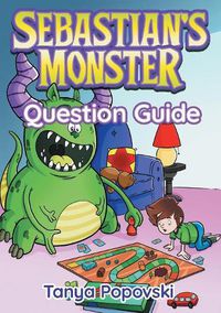 Cover image for Sebastian's Monster - Question Guide