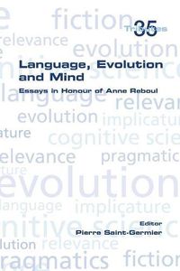 Cover image for Language, Evolution and Mind: Essays in Honour of Anne Reboul