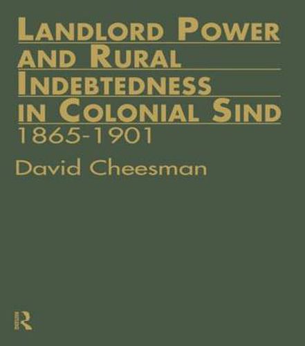 Cover image for Landlord Power and Rural Indebtedness in Colonial Sind