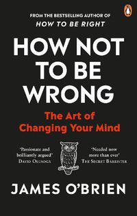 Cover image for How Not To Be Wrong: The Art of Changing Your Mind