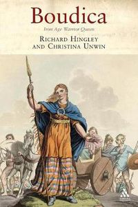 Cover image for Boudica: Iron Age Warrior Queen