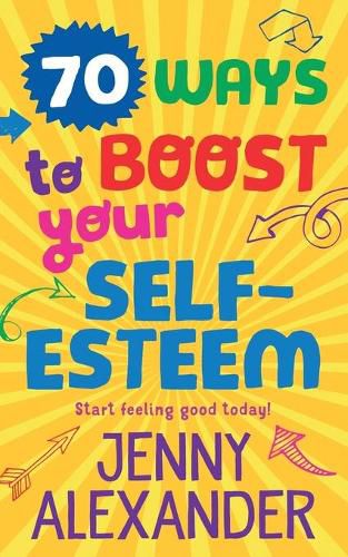 Cover image for 70 Ways to Boost Your Self-Esteem