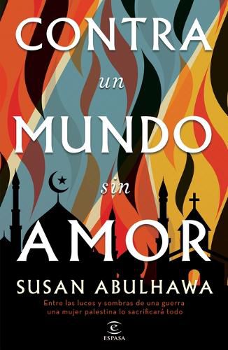 Cover image for Contra Un Mundo Sin Amor
