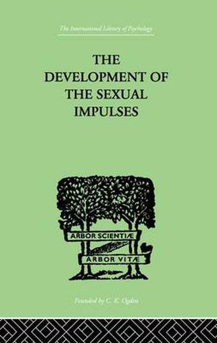 Cover image for The Development Of The Sexual Impulses