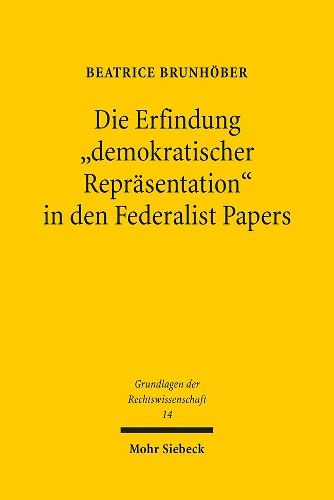 Cover image for Die Erfindung  demokratischer Reprasentation  in den Federalist Papers