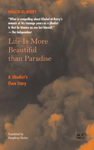 Cover image for Life Is More Beautiful Than Paradise: A Jihadist's Own Story