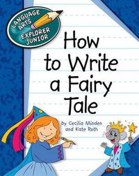 Cover image for How to Write a Fairy Tale