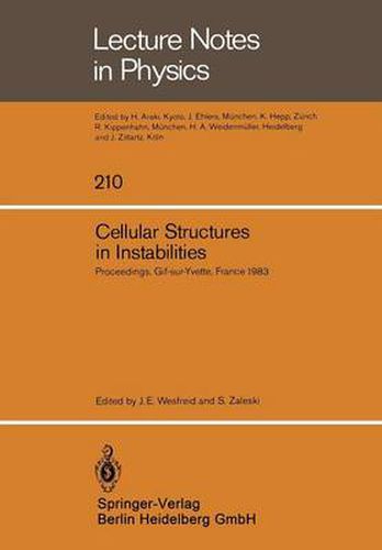 Cover image for Cellular Structures in Instabilities: Proceedings of the Meeting  Structures cellulaires dans les instabilites - periodicite, defauts, turbulence de phase  Held at Gif-sur-Yvette, France, June 20-22, 1983