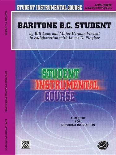 Cover image for Baritone (B.C.) Student, Level III: Student Instrumental Course