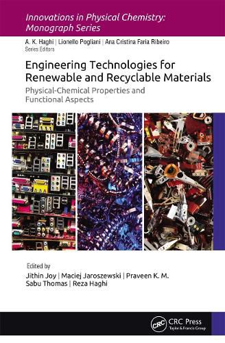 Cover image for Engineering Technologies for Renewable and Recyclable Materials: Physical-Chemical Properties and Functional Aspects