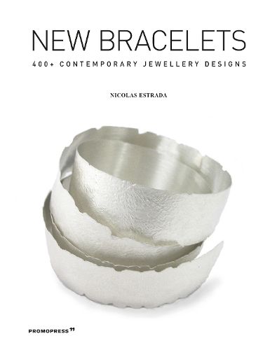 Cover image for New Bracelets: 400+ Contemporary Jewellery Designs