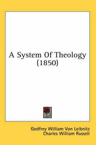 Cover image for A System of Theology (1850)