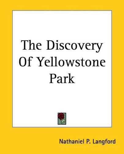 Cover image for The Discovery Of Yellowstone Park