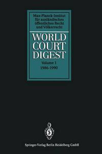 Cover image for World Court Digest: Formerly Fontes Iuris Gentium