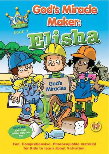 Cover image for God's Miracle Maker: Elisha