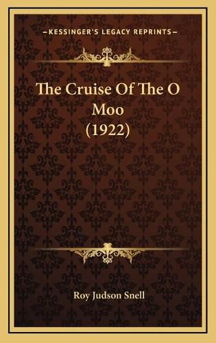 Cover image for The Cruise of the O Moo (1922)