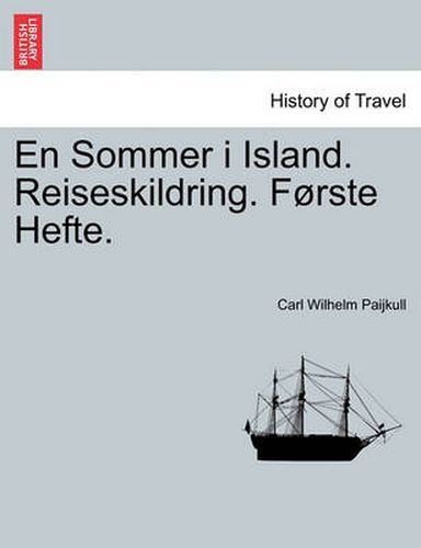 Cover image for En Sommer I Island. Reiseskildring. F Rste Hefte.