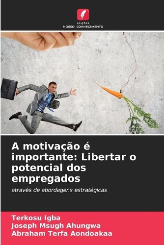 Cover image for A motivacao e importante