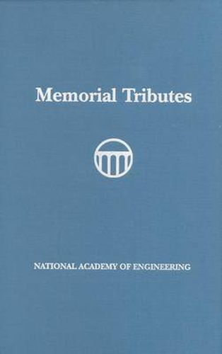 Memorial Tributes: National Academy of Engineering