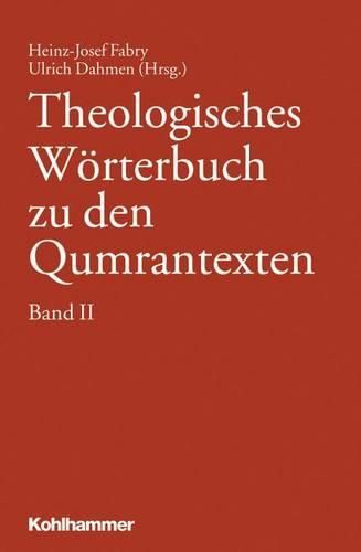 Cover image for Theologisches Worterbuch Zu Den Qumrantexten. Band 2