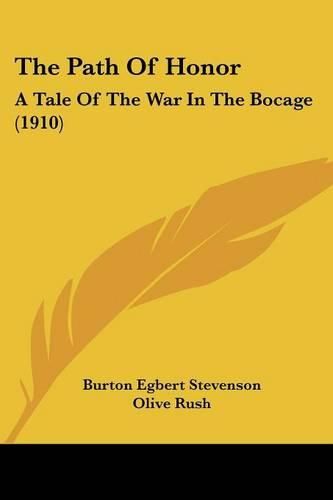 Cover image for The Path of Honor: A Tale of the War in the Bocage (1910)