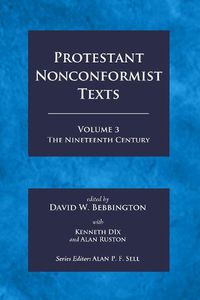 Cover image for Protestant Nonconformist Texts Volume 3: The Nineteenth Century