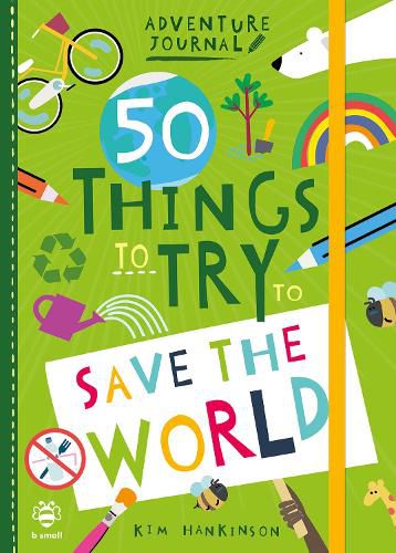 Cover image for 50 Things to Try to Save the World