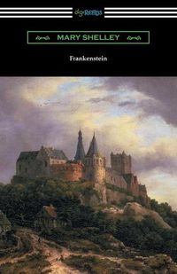 Cover image for Frankenstein (with an Introduction by Sir Walter Scott)
