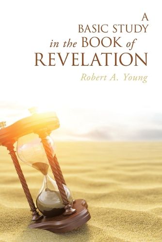 Cover image for A Basic Study in the Book of Revelation