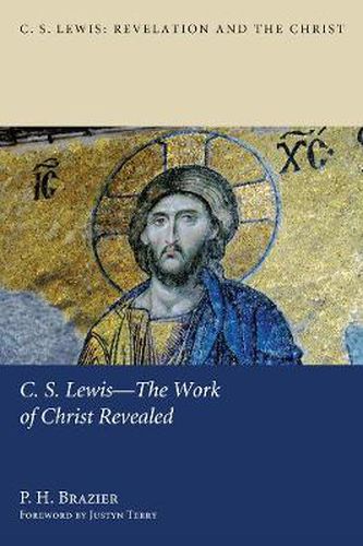 Cover image for C.S. Lewis--the Work of Christ Revealed