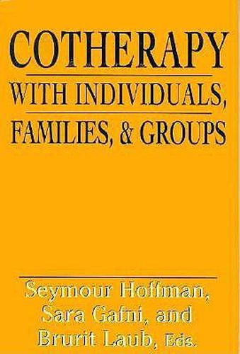 Cover image for Cotherapy with Individuals, Families, and Groups