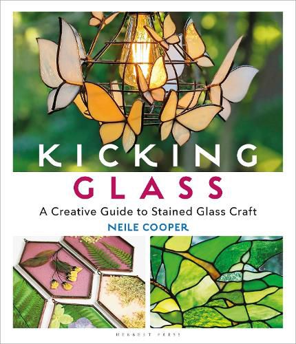 Cover image for Kicking Glass: A Creative Guide to Stained Glass Craft