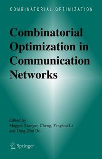 Cover image for Combinatorial Optimization in Communication Networks