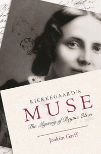 Cover image for Kierkegaard's Muse: The Mystery of Regine Olsen