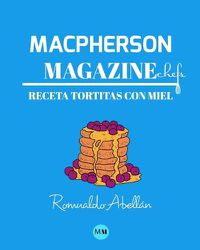 Cover image for Macpherson Magazine Chef's - Receta Tortitas con miel