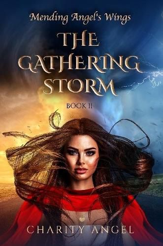 Cover image for Mending Angel's Wings: The Gathering Storm