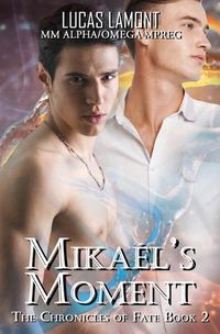 Cover image for Mikael's Moment: Type 6 (Part II)