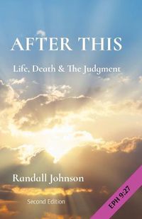 Cover image for After This: Life, Death & The Judgment