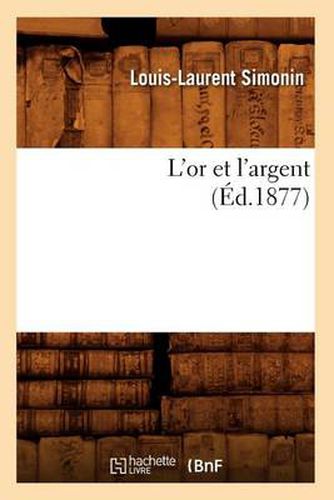 L'Or Et l'Argent (Ed.1877)