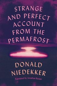 Cover image for Strange and Perfect Account from the Permafrost