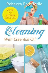 Cover image for Cleaning With Essential Oil